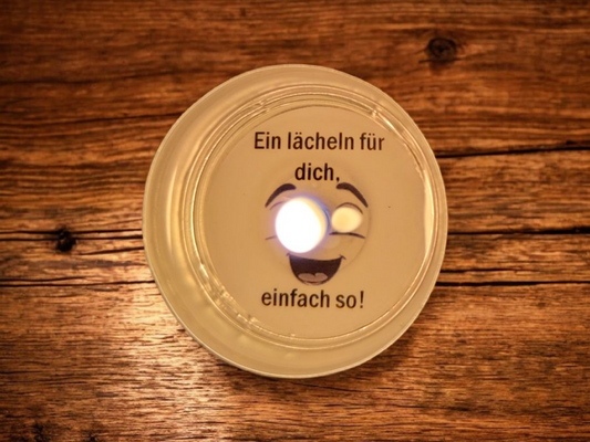 Teelicht "Ein lächeln für dich, einfach so!"